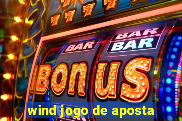 wind jogo de aposta